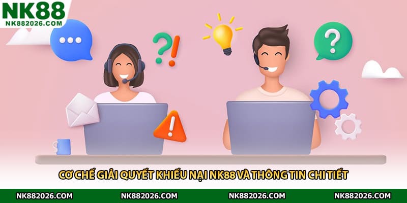 Cơ chế giải quyết khiếu nại NK88 khi tài khoản bị khóa